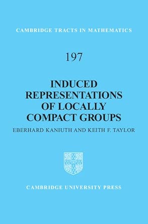Induced Representations of Locally Compact Groups: 197 book cover