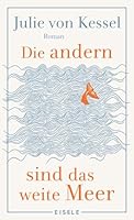 Die andern sind das weite Meer 3961611971 Book Cover