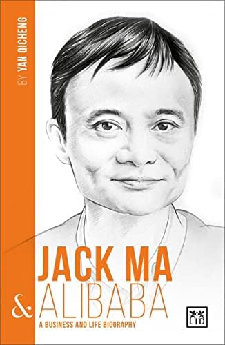 Jack Ma and Alibaba (China's Leading Entrepreneurs and Enterprises)