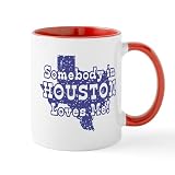 CafePress Somebody In Houston Loves Me! Mug 11 oz (325 ml) Ceramic Coffee Mug