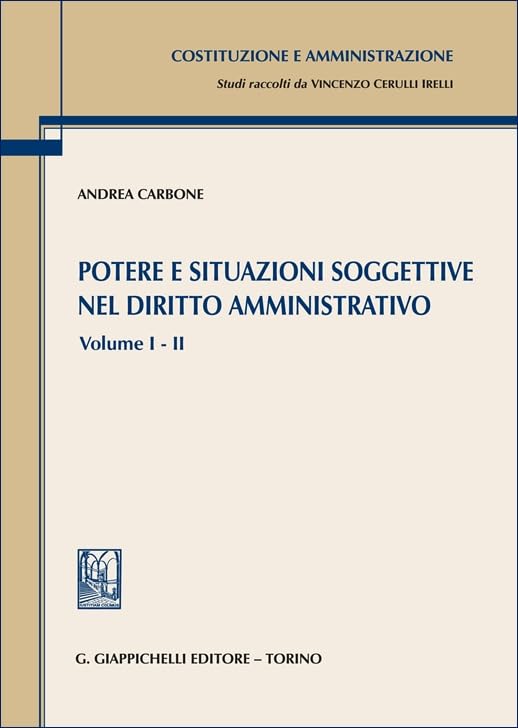 Potere e situazioni soggettive nel diritto amministrativo (Vol. 1-2)