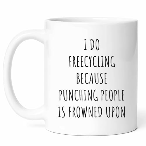 Funny Freecycling Mug - - Friendly Coffee Cup - Sustainable Living Funny Gift From - Upcycling Tea Mugs - Creative Recycling Cups - 11 Oz Ceramic Gifts For Enthusiasts, Birthday, Him, Her, Earth Day