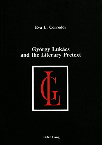 Gyoergy Lukács and the Literary Pretext: 5