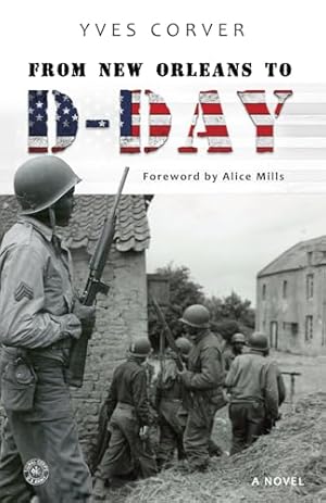 FROM NEW ORLEANS TO D-DAY