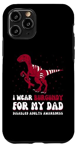 I Wear Burgundy For My Dad Disabled Adult Awareness Ribbon �X�}�z�P�[�X iPhone 11 Pro �p