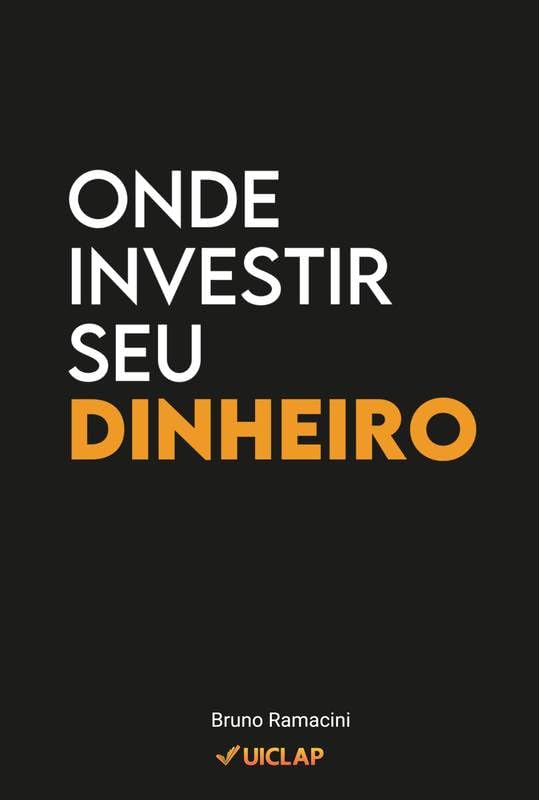 Onde Investir Seu Dinheiro: Seu Guia Completo de Investimentos