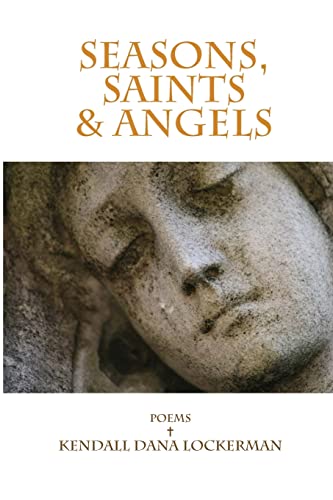 Seasons, Saints & Angels