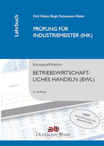 Dickemann-Weber Economia aziendale/commercio aziendale: esame di/campione industriale (IHK) / maestro industriale (IHK) Libro in brossura