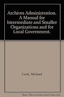 Archives Administration B003622GS8 Book Cover