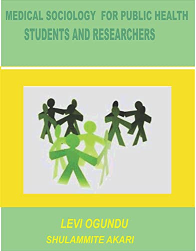 Medical Sociology for Public Health Students and Researchers