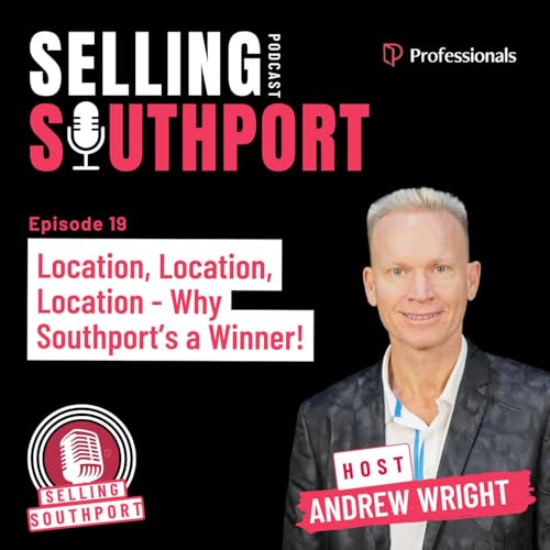 Location, Location Location - Why Southport's a Winner!