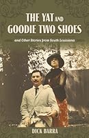 The Yat and Goodie Two Shoes: and Other Stories from South Louisiana 1707885052 Book Cover