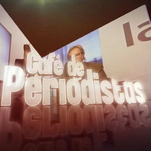 "Caf&eacute; de Periodistas" 14 de Mayo 2026.