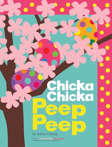 Chicka Chicka Peep Peep (Chicka Chicka Book, A) Cover