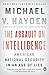 Produktbild The Assault on Intelligence: American National Security in an Age of Lies