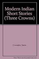 Modern Indian Short Stories (Three Crowns) 0195615638 Book Cover