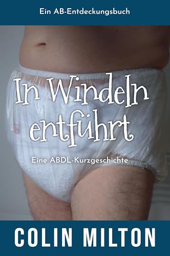 In Windeln entführt