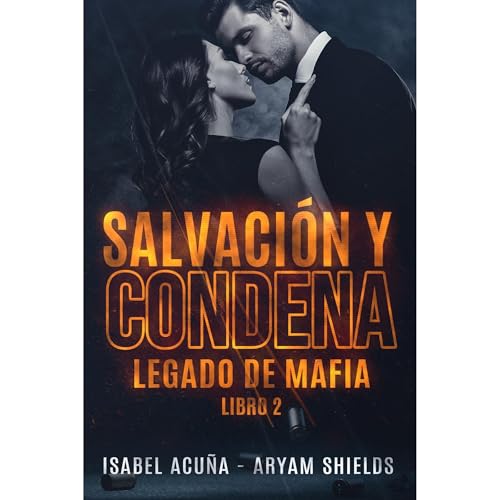 SALVACI&Oacute;N Y CONDENA Audiolibro Por Isabel Acu&ntilde;a, Aryam Shields arte de portada