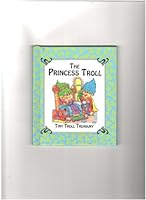 The Princess Troll (Tiny Troll Treasury) 078530018X Book Cover