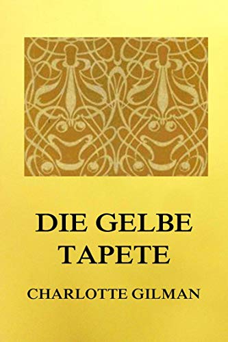 Die gelbe Tapete (German Edition)