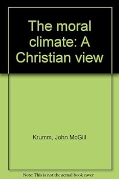 The Moral Climate: A Christian View