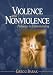 Violence and Nonviolence: Pathways to Understanding