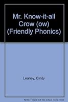 Mr. Know-it-all Crow 1589529006 Book Cover