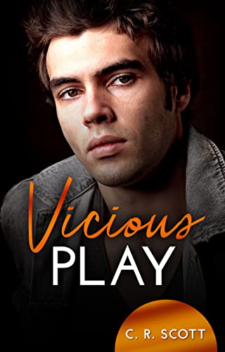 Vicious Play von [C. R. Scott]