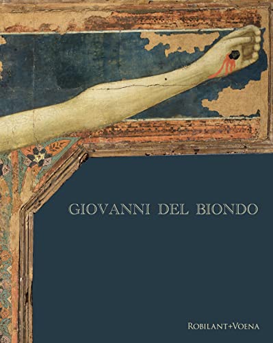 Giovanni Del Biondo. Una Croce E Qualche Approfondimento Sul Suo Primo Tempo