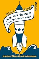 Alles, was ein Mann im Kopf haben muss 3426785374 Book Cover