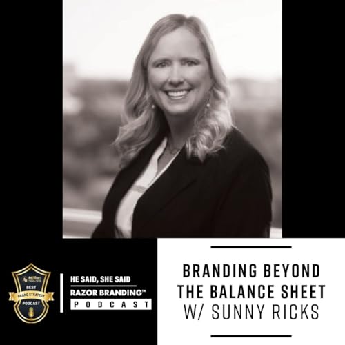 Branding Beyond the Balance Sheet w/ Sunny Ricks