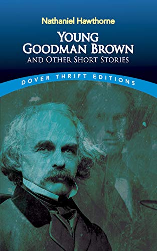 Young Goodman Brown and Other Short Stories (Dover Thrift...