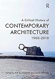A Critical History of Contemporary Architecture