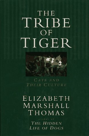 The Tribe of Tiger: Cats and Their Culture Hardcover –
