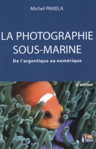 La photographie sous-marine : de l'argentique au numérique