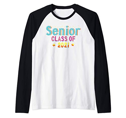 Senior 21 Class Of 2021 Graduate School College Graduation Camiseta Manga Raglan