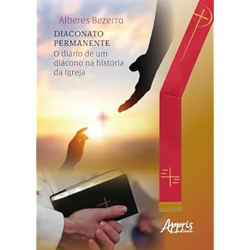 Capa do livro Diaconato Permanente: Diário de um Diácono na História da Igreja