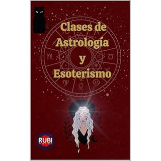 Clases de Astrolog&iacute;a y Esoterismo Audiolibro Por Angeline Rubi, Alina A Rubi arte de portada