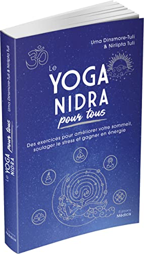 Le Yoga nidra pour tous - Des exercices pour améliorer votre sommeil, soulager le stress et gagner e – vue 3