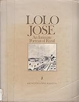 Lolo José: An intimate portrait of Rizal B0006ECZOO Book Cover