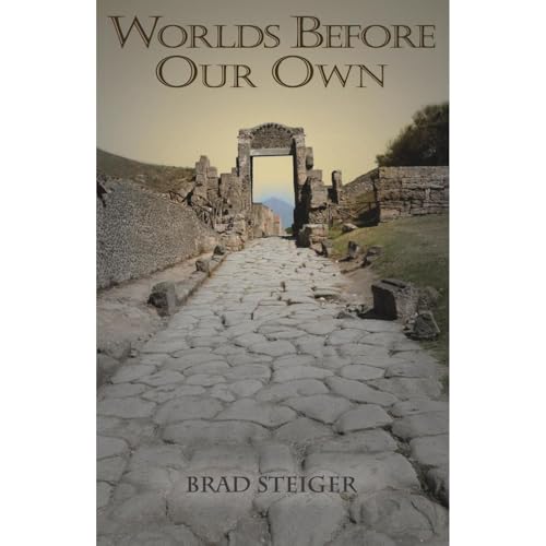 WORLDS BEFORE OUR OWN by Brad Steiger episode artwork