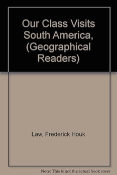 Hardcover Our Class Visits South America, (Geographical Readers) Book