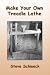 Make Your Own Treadle Lathe: Black & White Edition