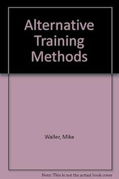 Hardcover Alternative Training Methods Book