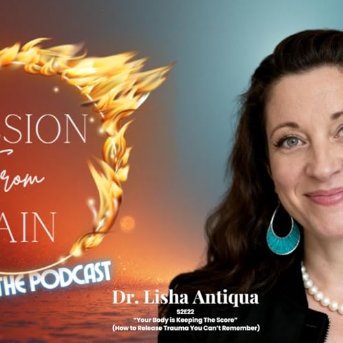 S2E22 Your Body is Keeping The Score (Here&rsquo;s How to Release Trauma You Can&rsquo;t Remember)