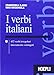 I verbi italiani. 452 verbi irregolari interamente coniugati