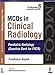 MCQs in Clinical Radiology: Paediatric Radiology (Question Bank for FRCR) (Vol 5)