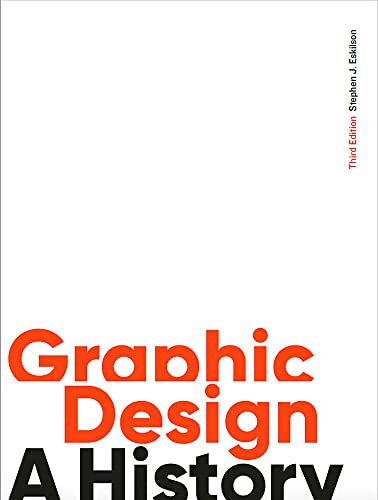 Graphic Design, Third Edition: A History