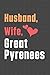 Husband, Wife, Great Pyrenees: For Great Pyrenees Dog Fans