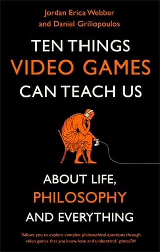 Ten Things Video Games Can Teach Us